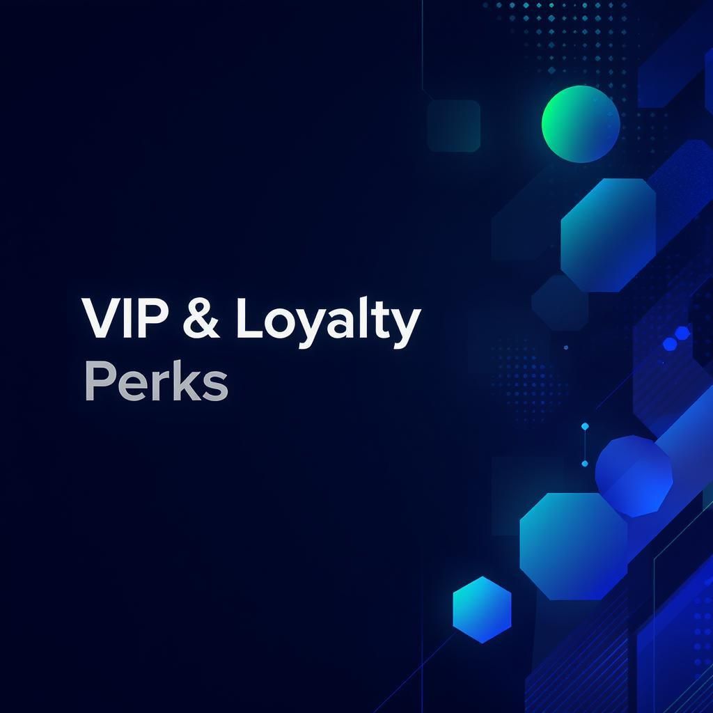 VIP- & Treue-Vorteile